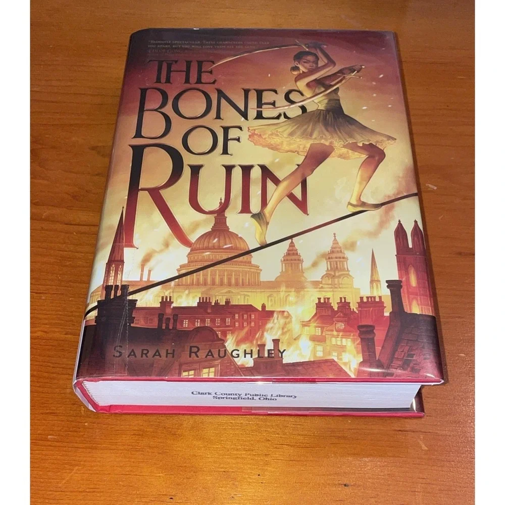 Bones of Ruin -Sarah Raughley Hardcover Trilogy Song Of Wrath & Lady Of Rapture
